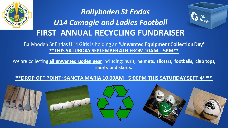 Ballyboden St Enda’s U14 Camogie and Ladies Football First Annual Recycling Fundraiser
